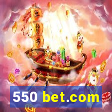 550 bet.com